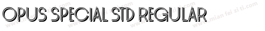 Opus Special Std Regular字体转换